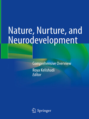 cover image of Nature, Nurture, and Neurodevelopment